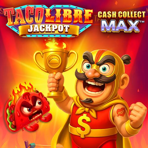 Playtech : Taco Libre Jackpot: Cash Collect Max - HEROBET168